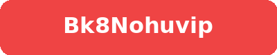 BK8NOHUVIP